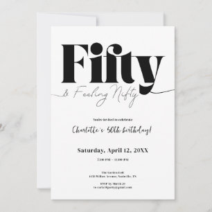 Fifty & Feeling Nifty 50th Birthday Invitation