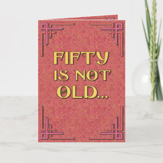 FIFTY is not old Card