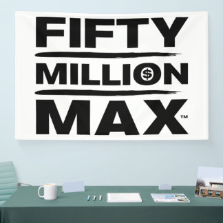 Fifty Million Max™ White Logo 4" x 6" Banner