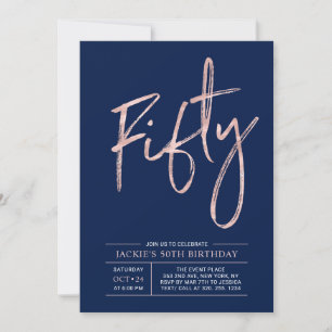 Fifty Modern Brush Rose Gold 50th Birthday Party Invitation