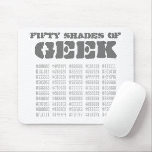 Fifty Shades of Geek Mouse Pad