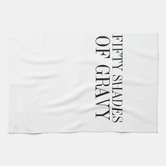 Fifty Shades of Gravy Shirt Tea Towel