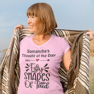 Fifty Shades of Tired T-Shirt