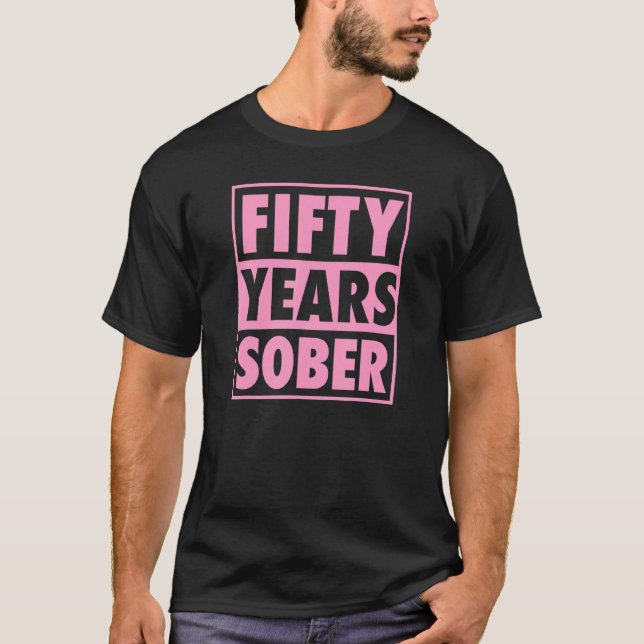 Fifty Years Sober Recovering 50 Years Sobriety Ann T-Shirt (Front)