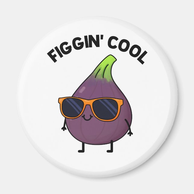 Figgin Cool Funny Fig Food Pun  Magnet (Front)
