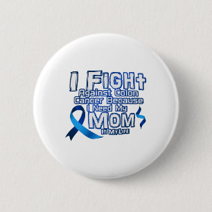 Fight Against Colon Cancer For Mum 6 Cm Round Badge