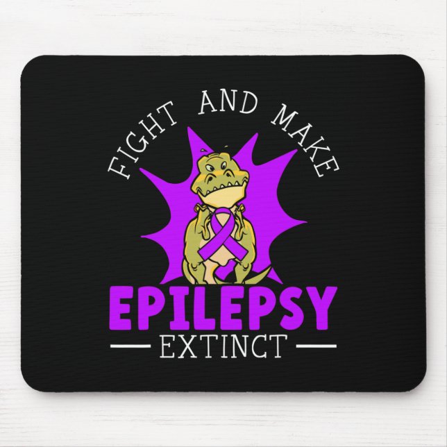Fight And Make Epilepsy Extinct Epilepsy Awareness Mouse Pad (Front)