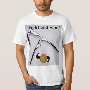 Fight and WIN ! T-Shirt