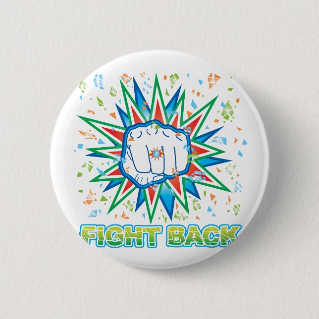 Fight Back 6 Cm Round Badge (Front)