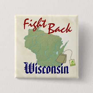 Fight Back Wisconsin with New American Tea Party 15 Cm Square Badge