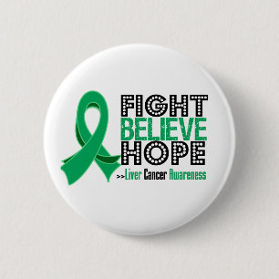 Fight Believe Hope - Liver Cancer 6 Cm Round Badge
