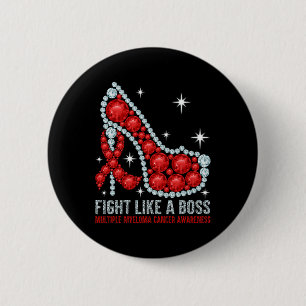 Fight Blood Cancer Like A Boss Multiple Myeloma Aw 6 Cm Round Badge