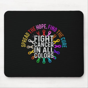 Fight Cancer In All And Every Colour - Ribbons Flo Mouse Pad
