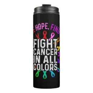 Fight Cancer in All and Every Colour - Ribbons Flo Thermal Tumbler