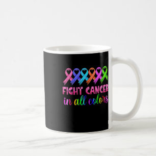 Fight Cancer In All Colour Breast Cancer Awareness Coffee Mug