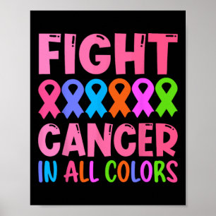 Fight Cancer In All Colour Ribbon Breast Cancer Aw Poster