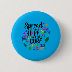 Fight Cancer In And Every Colour Ribbons Flower 6 Cm Round Badge