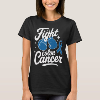 Fight Colon Cancer Blue Ribbon Colon Cancer T-Shirt