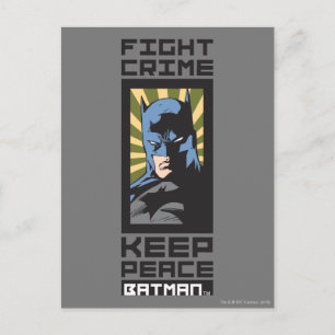 Fight Crime - Keep Peace - Batman Postcard