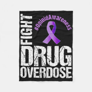 Fight Drug Overdose Opioid Awareness 1 Fleece Blanket