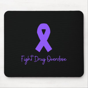 Fight Drug Overdose Opioid Awareness For Men Women Mouse Pad