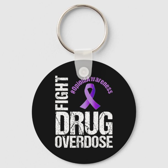 Fight Drug Overdose Opioid Awareness Graphic  Key Ring (Front)