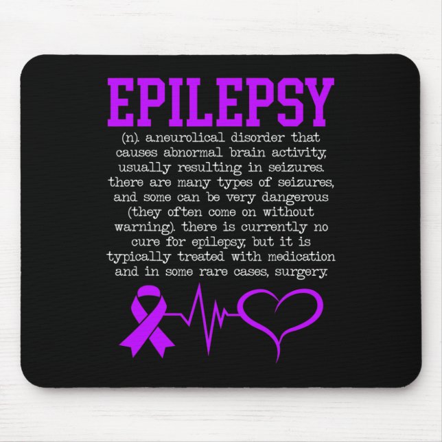 Fight Epilepsy Epileptic Epilepsy Awareness Month  Mouse Pad (Front)