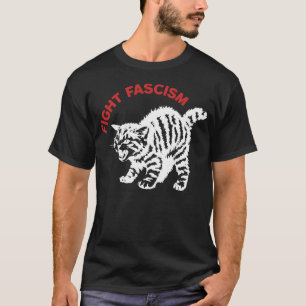 Fight Fascism Funny Angry Cat T-Shirt