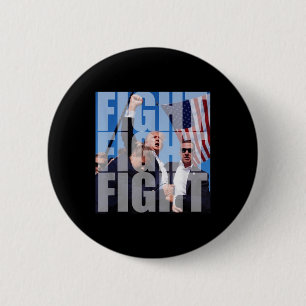 Fight Fight Fight For Donald Trump 2024 Usa Electi 6 Cm Round Badge