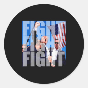 Fight Fight Fight For Donald Trump 2024 Usa Electi Classic Round Sticker