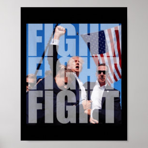 Fight Fight Fight For Donald Trump 2024 Usa Electi Poster