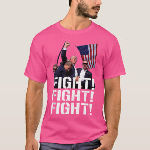 Fight Fight Fight Shirt For Donald Trump Fan Gift