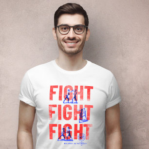 Fight Fight Fight T-Shirt