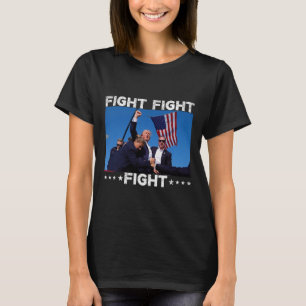 Fight Fight Fight Trump 2024 Vote Trump  T-Shirt