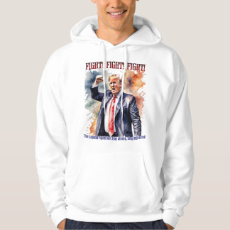 Fight! Fight! Fight! Trump legend Hoodie
