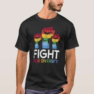 Fight For Diversity LGBT Movement Gay Rights LGBTQ T-Shirt