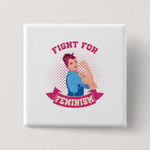 Fight for Feminism  Cool  for Feminist Movement 15 Cm Square Badge
