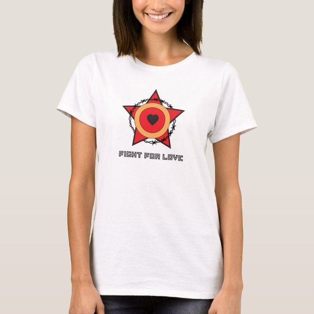 FIGHT FOR LOVE T-Shirt (Front)