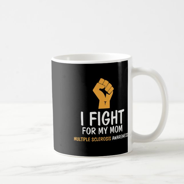 Fight For My Mum Ms Awareness  Coffee Mug (Right)