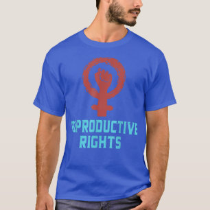 Fight For Reproductive Rights 1951 T-Shirt