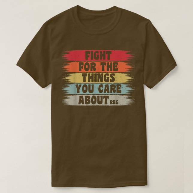 Fight For The Things You Care About Feminism 1952  T-Shirt (Design Front)