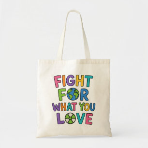 Fight For What You Love Nuclear Power Future Tote Bag