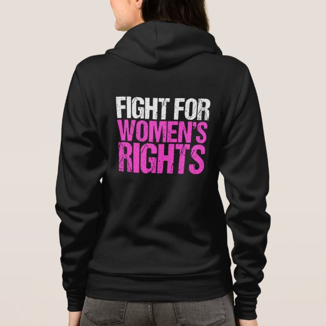 Fight for Women's Rights Feminist Quote Women's Hoodie (Back)