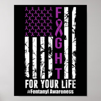 Fight For Your Life Overdose Awareness Purple Ribb Poster