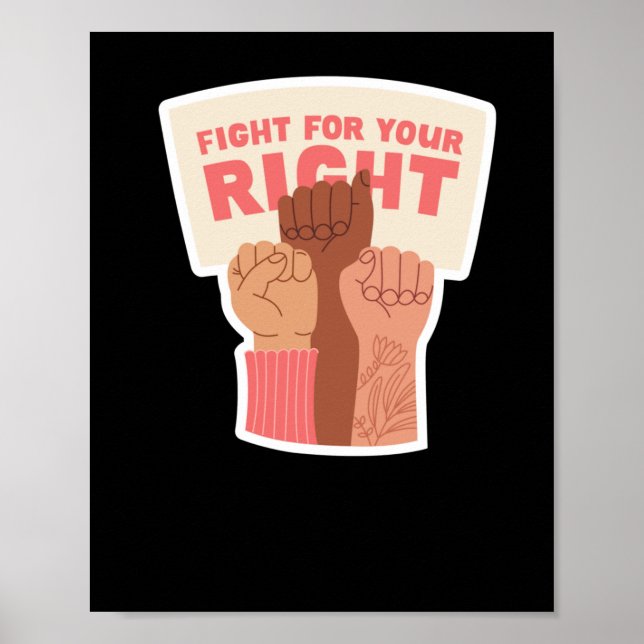 Fight For Your Right Feminist Sticker  Poster (Front)