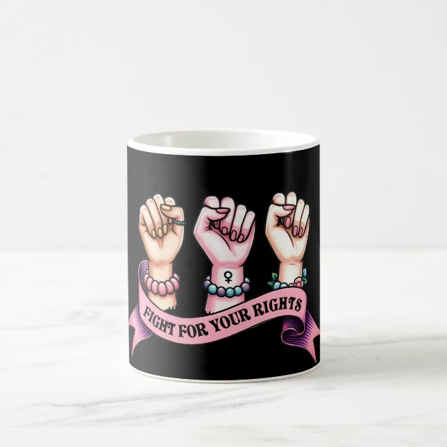 Fight For Your Rights Feminist Coffee Mug (Center)