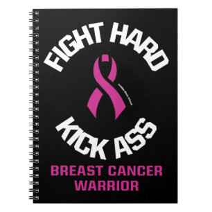 Fight Hard...Breast Cancer Notebook