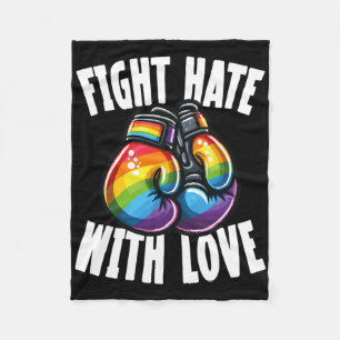 Fight Hate With Love Rainbow Boxing Gloves  Fleece Blanket