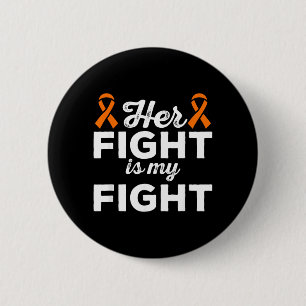 Fight Is Fight - Leukaemia Cancer Support Shirt 6 Cm Round Badge