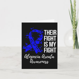 Fight Is My Fight Alopecia Areata Awareness  Card